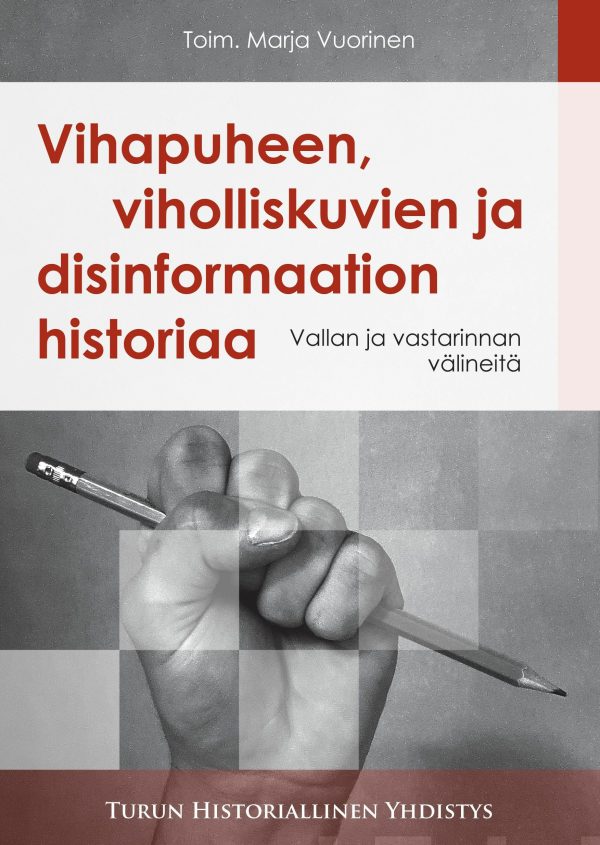 Vihapuheen, viholliskuvien ja disinformaation historiaa For Cheap