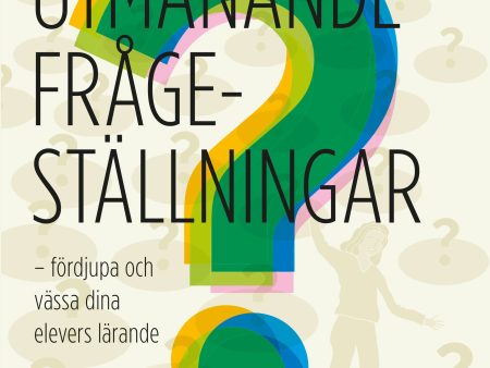 Utmanande frågeställningar : fördjupa och vässa dina elevers lärande Fashion