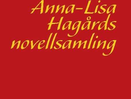 Anna-Lisa Hagårds novellsamling Sale