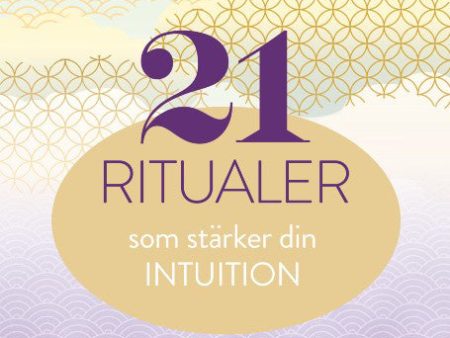 21 ritualer som stärker din intuition Online now