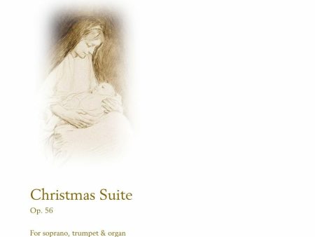 Christmas Suite op. 56 - Soprano, trumpet & organ Online