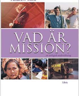 Vad är mission? : en teologisk undersökning Sale