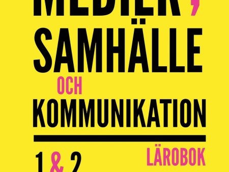 Medier, samhälle och kommunikation 1&2 - Lärobok 2a upplagan Fashion