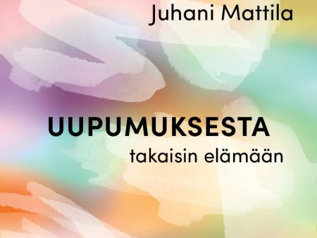 Uupumuksesta takaisin elämään Hot on Sale