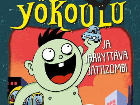 Yökoulu ja järkyttävä jättizombi Online now