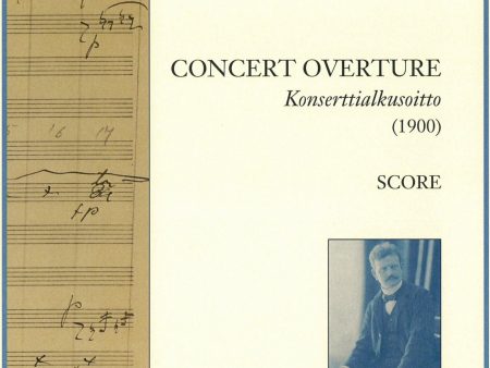 Concert Overture : Konserttialkusoitto (1900) : score Fashion