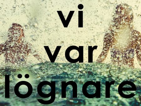 Vi var lögnare Online now