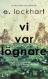 Vi var lögnare Online now