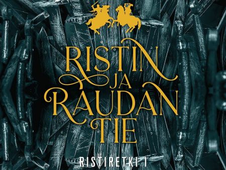 Ristin ja raudan tie on Sale