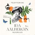 Teatteriin! Ida Aalbergin nuoruus Fashion