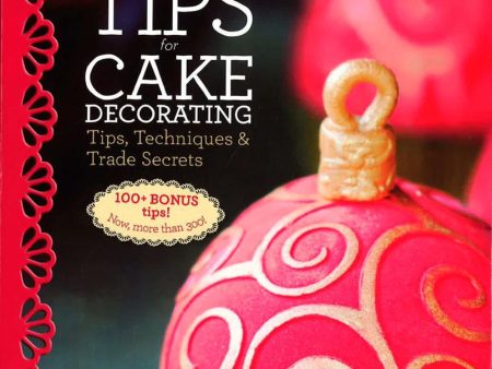 200 Tips For Cake Decorating Supply