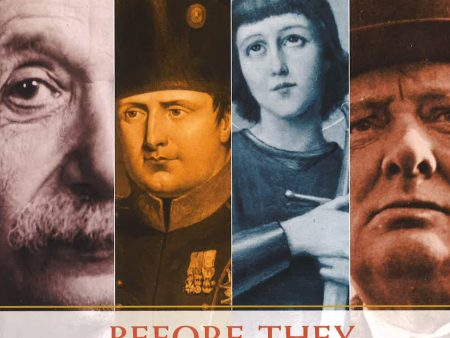 Before They Changed The World: Pivotal Moments That Shaped The Lives Of Great Leaders Before They Became Famous For Cheap