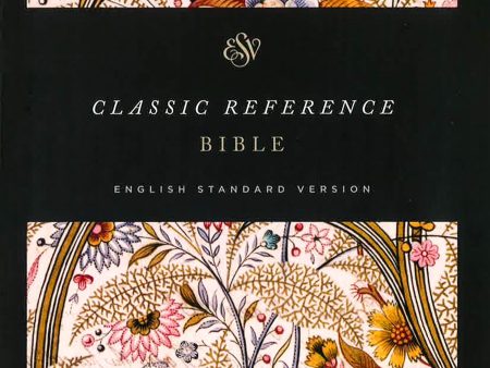 Esv Classic Reference Bible (Summer Garden) Discount