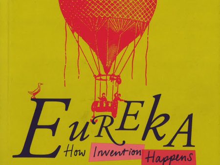 Eureka : How Invention Happens Discount