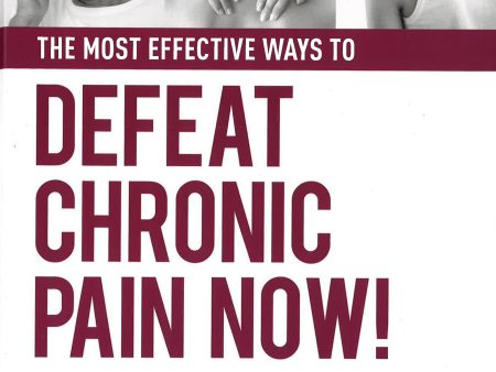 The Most Effective Ways To Defeat Chronic Pain Now! Hot on Sale